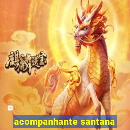 acompanhante santana